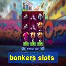 bonkers slots